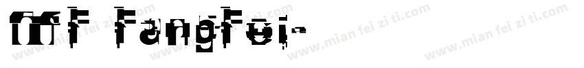 MF FangFei字体转换